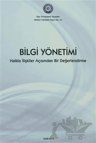 Bilgi Yönetimi – E. Pelin Baytekin – Ege Üniversitesi Yayınları kitap kapağı