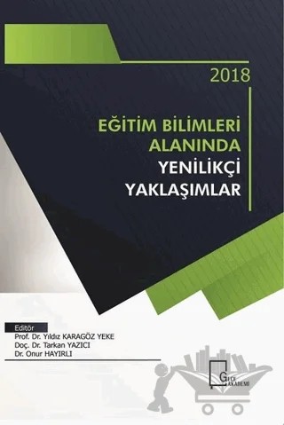 Eğitim Bilimleri Alanında Yenilikçi Yaklaşımlar – Kolektif – Gece Akademi kitap kapağı