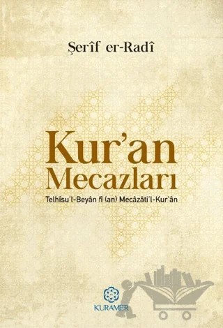 Kur’an Mecazları – Eş-Şerif Er-Radi – Kuramer Yayınları kitap kapağı
