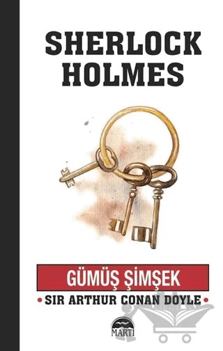 Gümüş Şimşek - Sherlock Holmes – Sir Arthur Conan Doyle – Martı Yayınları kitap kapağı