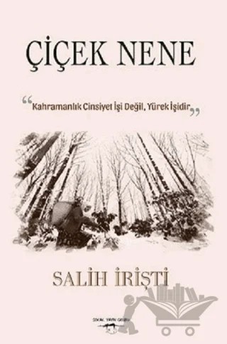 Çiçek Nene – Salih İrişti – Sokak Kitapları Yayınları kitap kapağı