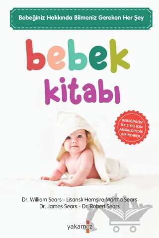 Bebek Kitabı – Robert Sears, James Sears, Martha Sears, William Sears – Yakamoz Yayınevi kitap kapağı
