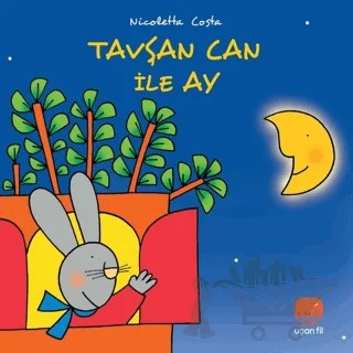 Tavşan Can ile Ay – Nicoletta Costa – Uçan Fil Yayınları kitap kapağı
