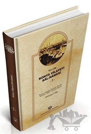 Konya Vilayet Sal-Namesi 2 – Kolektif – Konya Büyükşehir Belediyesi Kültür A.Ş. Yayınları kitap kapağı