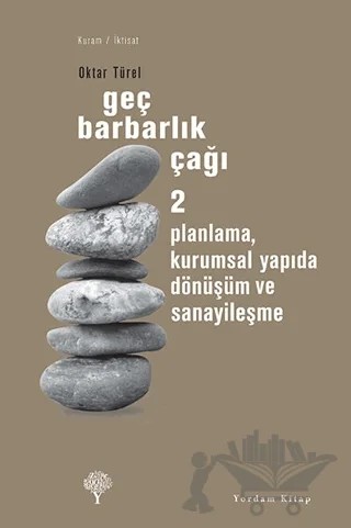 Geç Barbarlık Çağı 2 – Oktar Türel – Yordam Kitap kitap kapağı