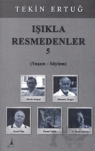 Işıkla Resmedenler 5 – Tekin Ertuğ – Alter Yayıncılık kitap kapağı