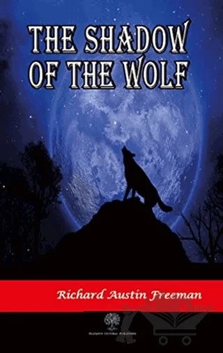The Shadow Of The Wolf – Richard Austin Freeman – Platanus Publishing kitap kapağı