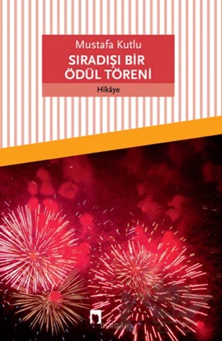 Sıradışı Bir Ödül Töreni – Mustafa Kutlu – Dergah Yayınları kitap kapağı