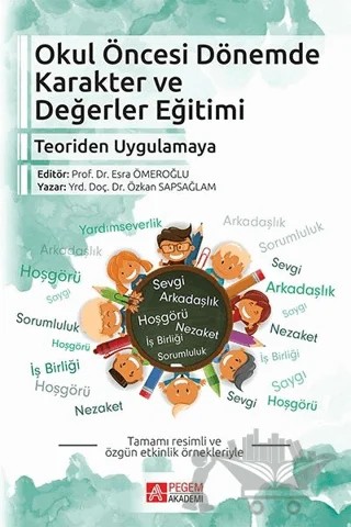 Okul Öncesi Dönemde Karakter ve Değerler Eğitimi – Özkan Sapasağlam – Pegem Akademi Yayıncılık kitap kapağı