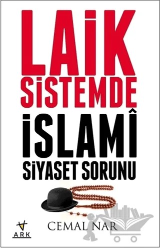 Laik Sistemde İslami Siyaset Sorunu – Cemal Nar – Ark Kitapları kitap kapağı