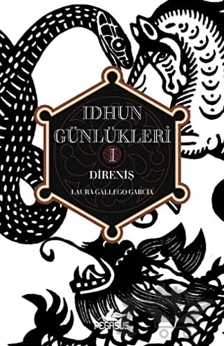 Idhun Günlükleri 1: Direniş – Laura Gallego Garcia – Pegasus Yayınları kitap kapağı