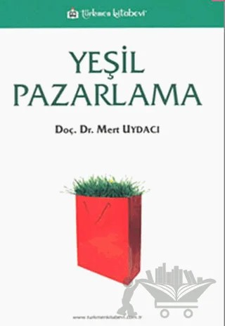 Yeşil Pazarlama – Mert Uydacı – Türkmen Kitabevi kitap kapağı
