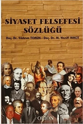 Siyaset Felsefesi Sözlüğü – Hanifi Macit, Yıldırım Torun – Orion Kitabevi kitap kapağı