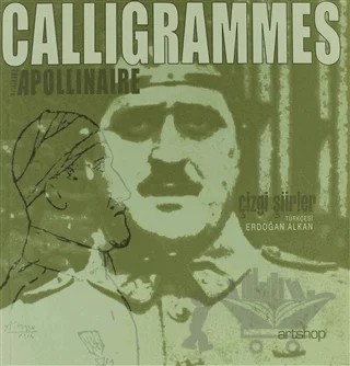 Calligrammes : Çizgi Şiirler – Guillaume Apollinaire – Artshop Yayıncılık kitap kapağı