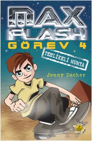 Max Flash - Görev 4 – Jonny Zucker – Artemis Yayınları kitap kapağı