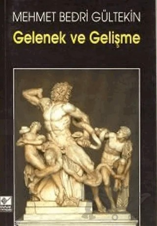 Gelenek ve Gelişme – Mehmet Bedri Gültekin – Kaynak Yayınları kitap kapağı