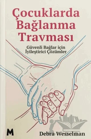 Çocuklarda Bağlanma Travması – Debra Wesselman – Mabel Kitap kitap kapağı