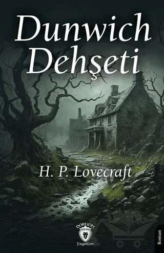 Dunwich Dehşeti – H. P. Lovecraft – Dorlion Yayınları kitap kapağı