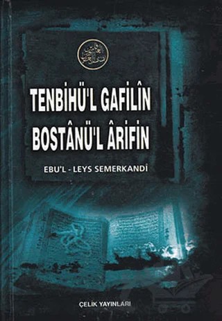 Tenbihü’l Gafilin (Gafillere Uyarı) – Ebü'l Leys Semerkandi – Çelik Yayınevi kitap kapağı