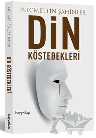 Din Köstebekleri – Necmettin Şahinler – Hayykitap kitap kapağı