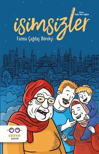 İsimsizler – Fatma Çağdaş Börekçi – Cezve Çocuk kitap kapağı