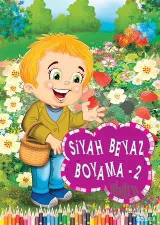 Siyah Beyaz Boyama 2 – Kolektif – Özyürek Yayınları kitap kapağı