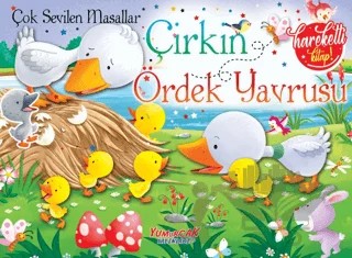 Çok Sevilen Masallar - Çirkin Ördek Yavrusu – Kolektif – Yumurcak Yayınları kitap kapağı