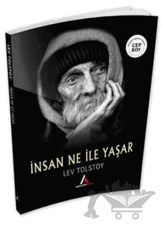 İnsan Ne İle Yaşar – Lev Nikolayeviç Tolstoy – Aperatif Kitap Yayınları kitap kapağı