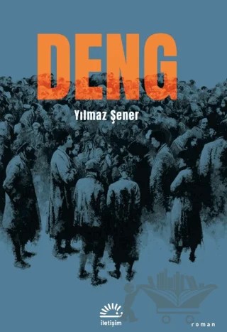 Deng – Yılmaz Şener – İletişim Yayınevi kitap kapağı