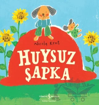 Huysuz Şapka – Nicola Kent – İş Bankası Kültür Yayınları kitap kapağı