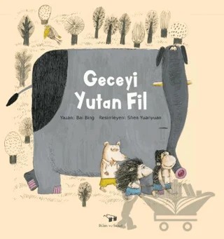 Geceyi Yutan Fil – Bai Bing – Bilim ve Sanat Yayınları kitap kapağı