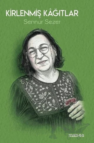 Kirlenmiş Kağıtlar – Şennur Sezer – Manos Yayınları kitap kapağı