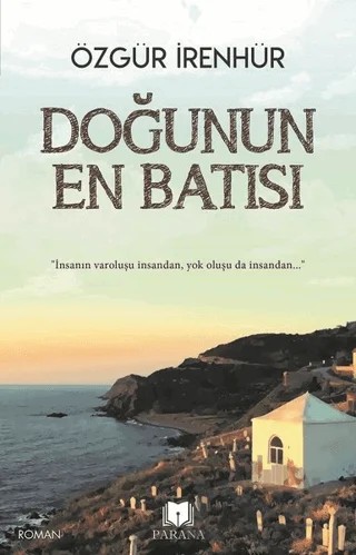Doğunun En Batısı – Özgür İrenhür – Parana Yayınları kitap kapağı