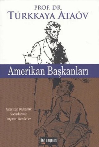 Amerikan Başkanları – Türkkaya Ataöv – İleri Yayınları kitap kapağı