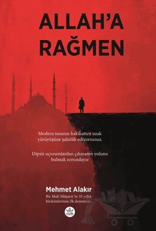 Allah’a Rağmen – Mehmet Alakır – Elpis Yayınları kitap kapağı