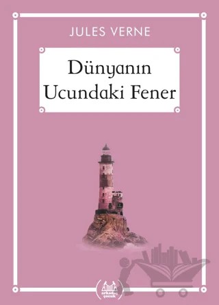 Dünyanın Ucundaki Fener - Gökkuşağı Cep Kitap Dizisi – Jules Verne – Arkadaş Yayınları kitap kapağı