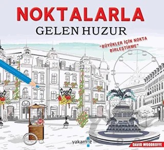 Noktalarla Gelen Huzur – David Woodroffe – Yakamoz Yayınevi kitap kapağı