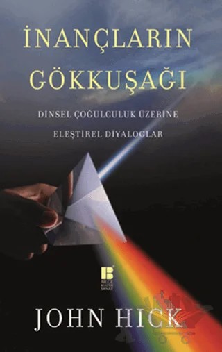 İnançların Gökkuşağı – John Hick – Bilge Kültür Sanat kitap kapağı