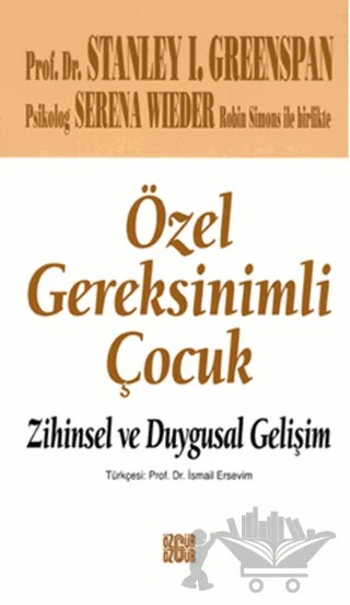 Özel Gereksinimli Çocuk – Robin Simons, Serena Wieder, Stanley I. Greenspan – Özgür Yayınları kitap kapağı