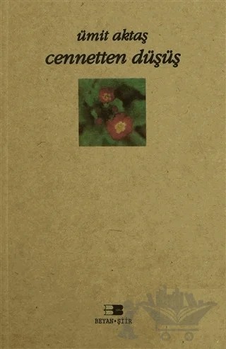 Cennetten Düşüş – Ümit Aktaş – Beyan Yayınları kitap kapağı