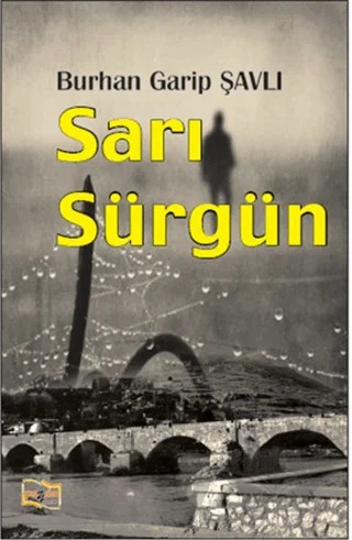 Sarı Sürgün – Burhan Garip Şavlı – Payda Yayıncılık kitap kapağı