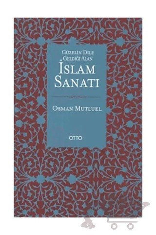 İslam Sanatı – Osman Mutluel – Otto Yayınları kitap kapağı