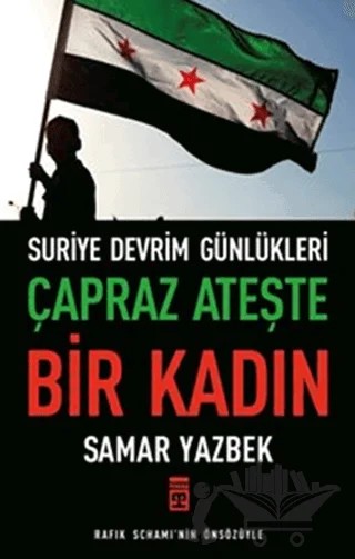 Çapraz Ateşte Bir Kadın – Samar Yazbek – Timaş Yayınları kitap kapağı