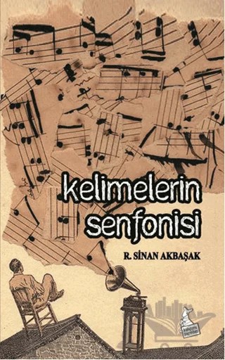 Kelimelerin Senfonisi – R. Sinan Akbaşak – Kanguru Yayınları kitap kapağı