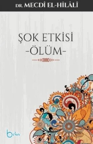 Şok Etkisi Ölüm – Mecdi El-Hilali – Beka Yayınları kitap kapağı