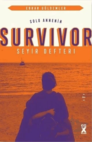 Solo Annenin Survivor Seyir Defteri – Ebrar Güldemler – Dex Yayınevi kitap kapağı