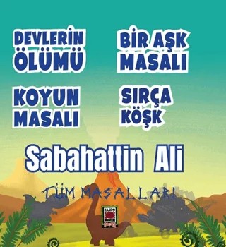 Devlerin Ölümü - Bir Aşk Masalı - Koyun Masalı - Sırça Köşk (Tüm Masalları) – Sabahattin Ali – Elips Kitap kitap kapağı