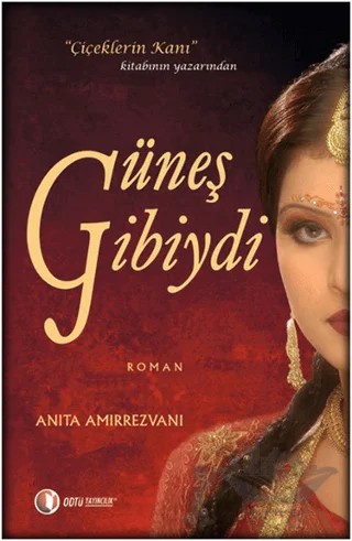 Güneş Gibiydi – Anita Amirrezvani – ODTÜ Geliştirme Vakfı Yayıncılık kitap kapağı
