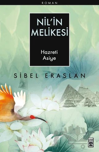 Nil’in Melikesi – Sibel Eraslan – Timaş İnanç kitap kapağı