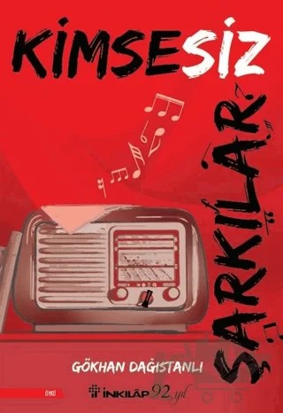 Kimsesiz Şarkılar – Gökhan Dağıstanlı – İnkılap Kitabevi kitap kapağı